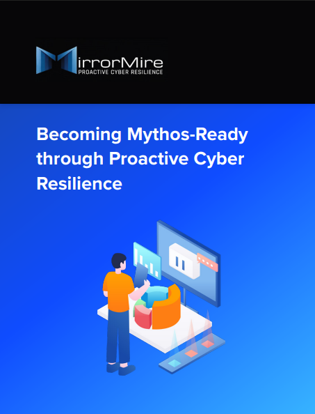 Becoming Mythos-Ready through Proactive Cyber Resilience whitepaper cover